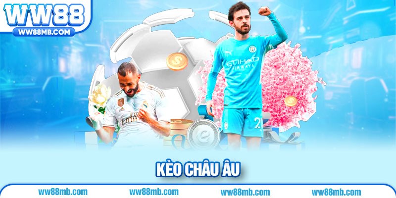 kèo Châu Âu