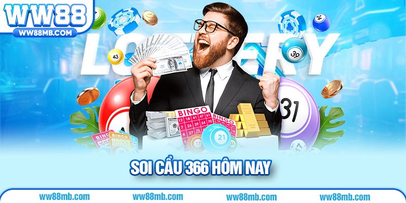 soi cầu 366 hôm nay