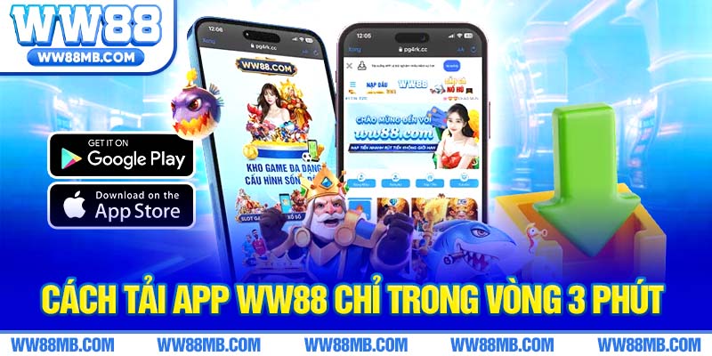 Cách tải app WW88 chỉ trong vòng 3 phút